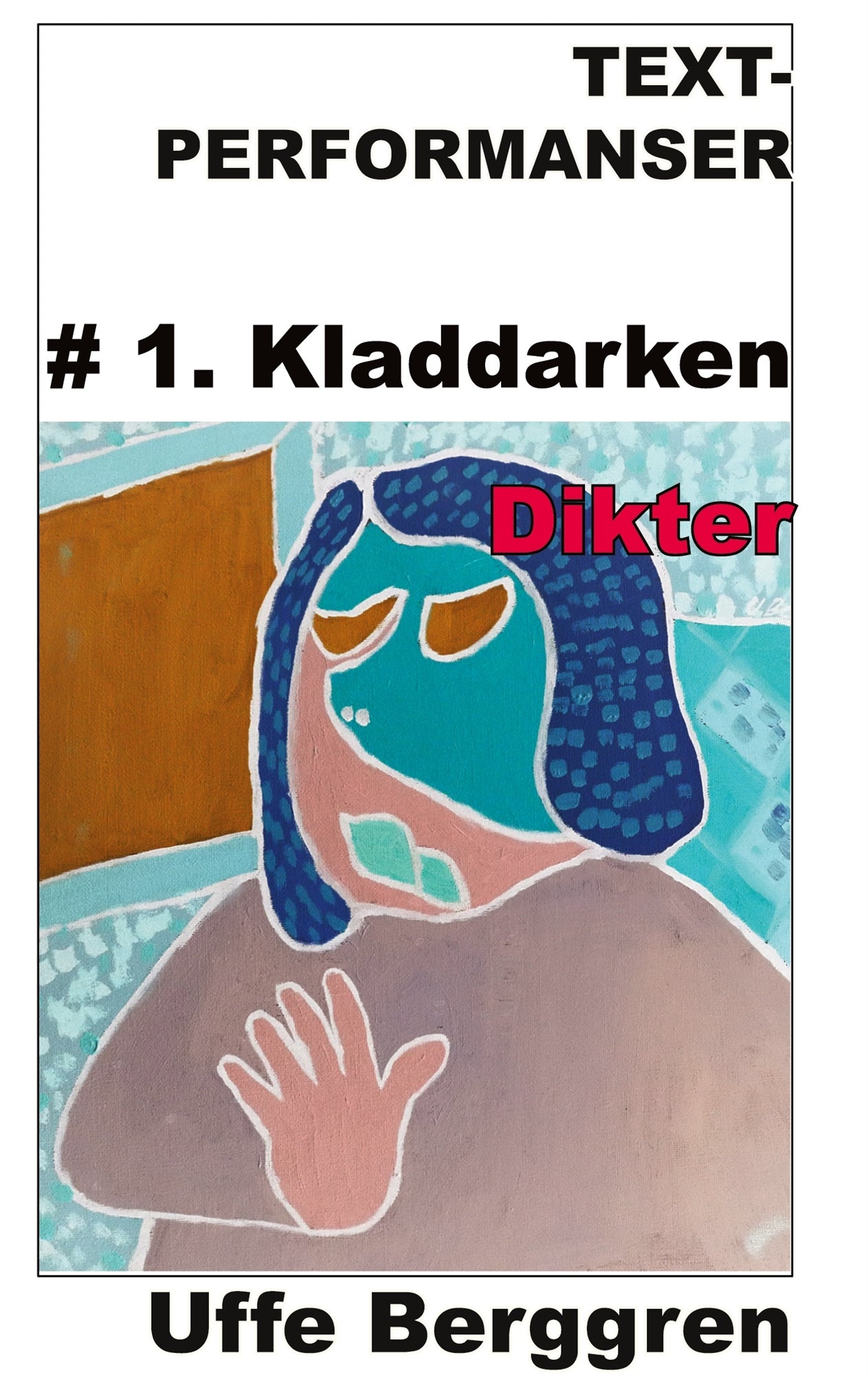 Text-performanser: #1. Kladdarken – E-bok