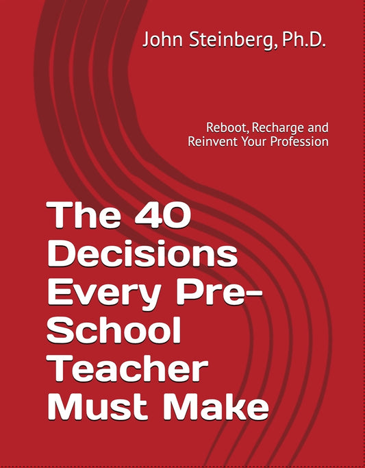 The 40 Decisions Every Pre-School Teacher Must Make – E-bok