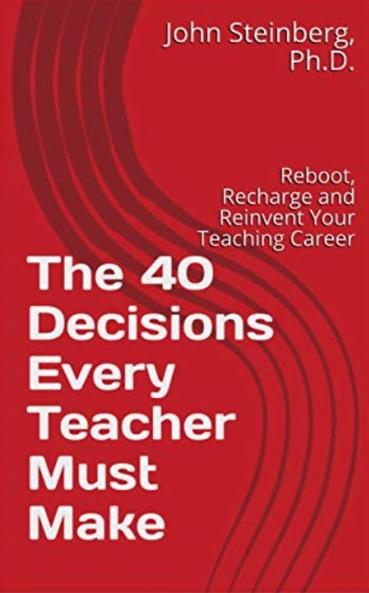 The 40 Decisions Every Teacher Must Make – E-bok