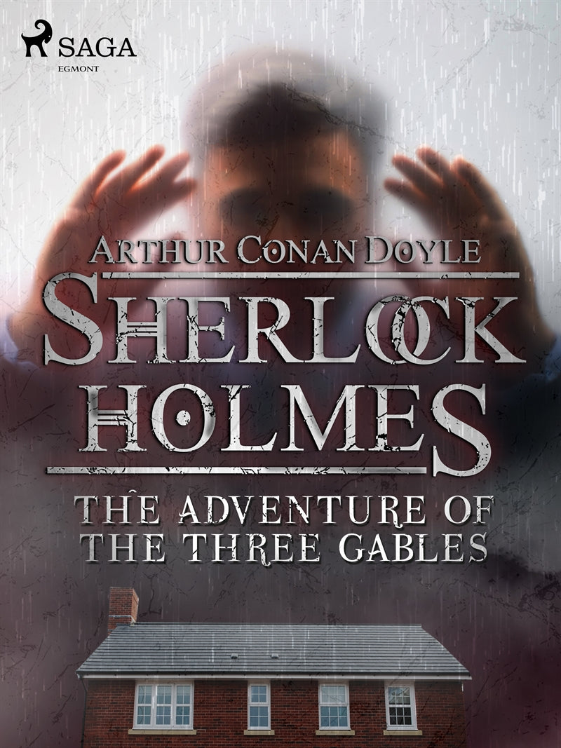 The Adventure of the Three Gables – E-bok