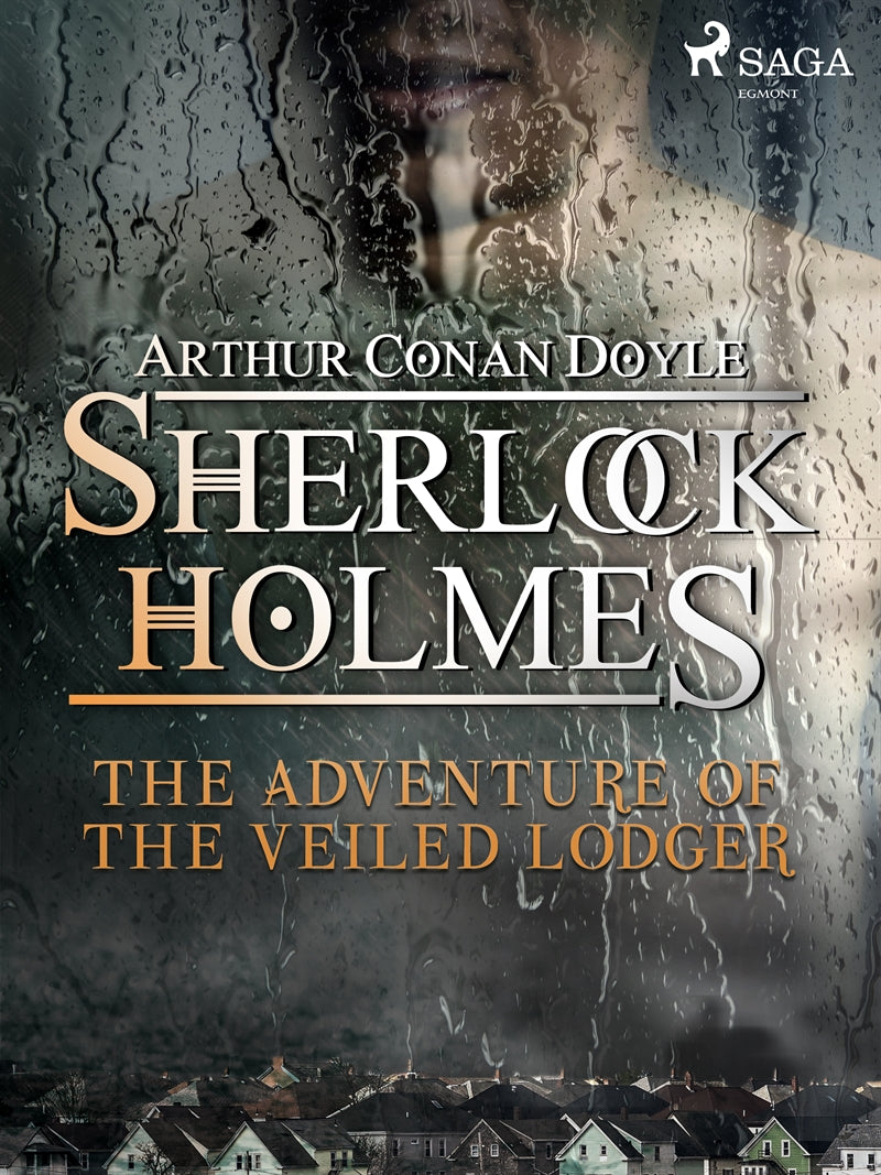 The Adventure of the Veiled Lodger – E-bok