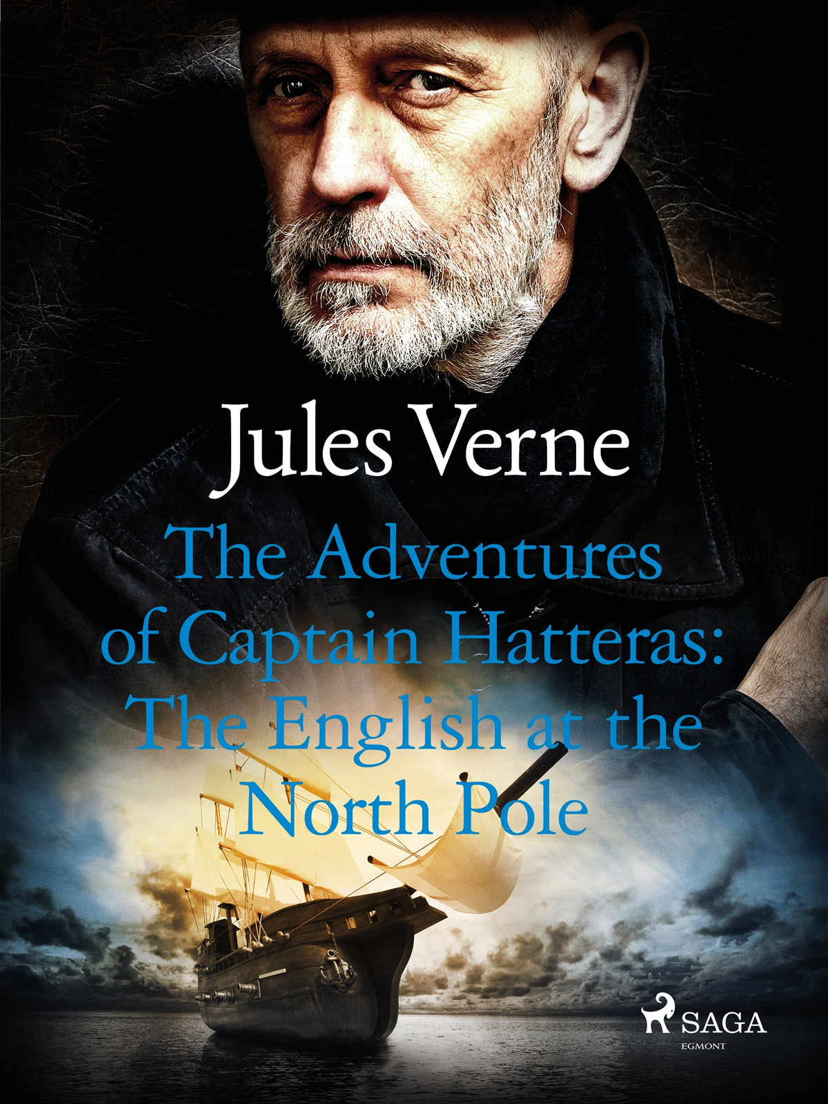 The Adventures of Captain Hatteras: The English at the North Pole – E-bok