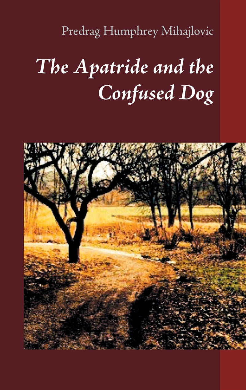 The Apatride and the Confused Dog – E-bok