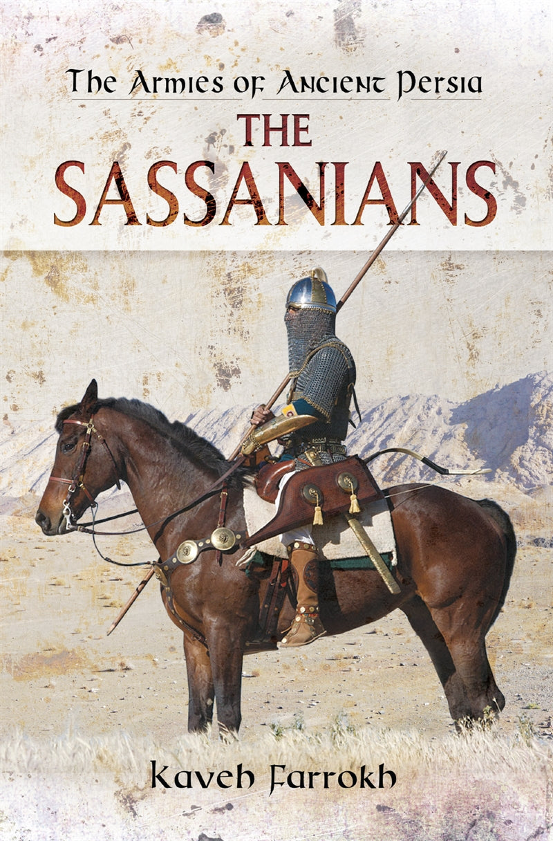 The Armies of Ancient Persia: The Sassanians – E-bok