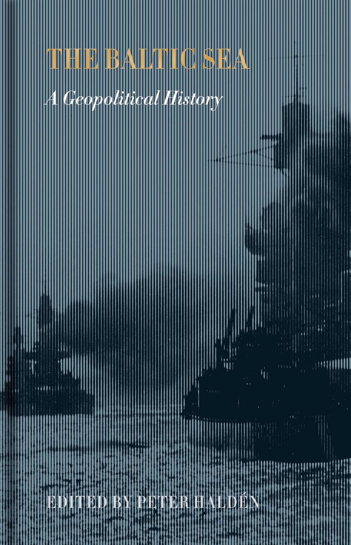 The Baltic Sea: A Geopolitical History – E-bok