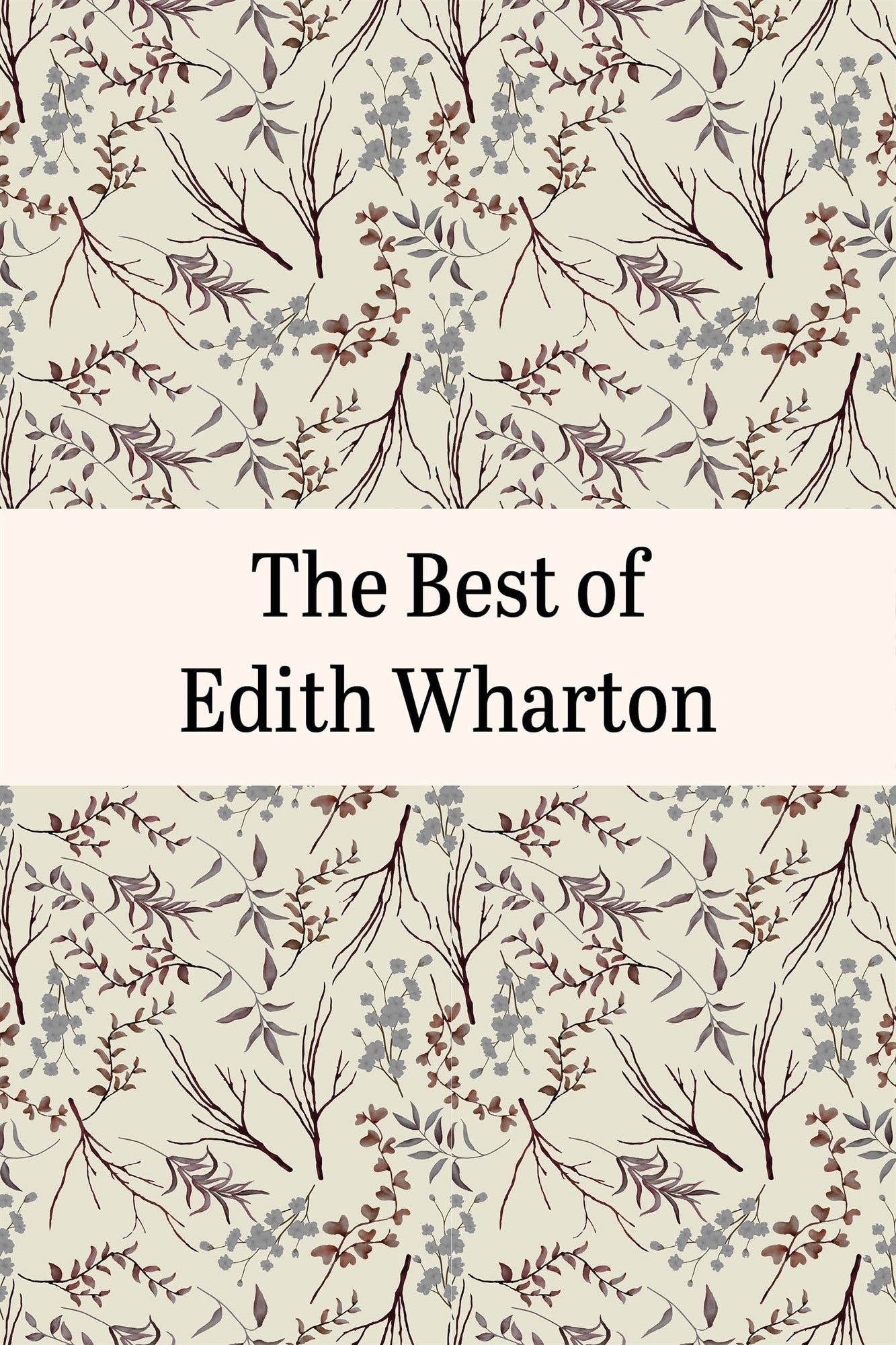 The Best of Edith Wharton – E-bok