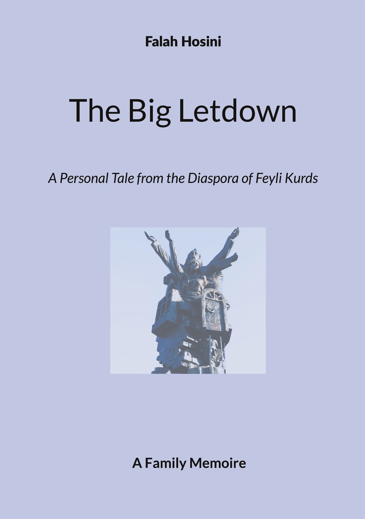 The Big Letdown: A Personal Tale from the Diaspora of Feyli Kurds – E-bok