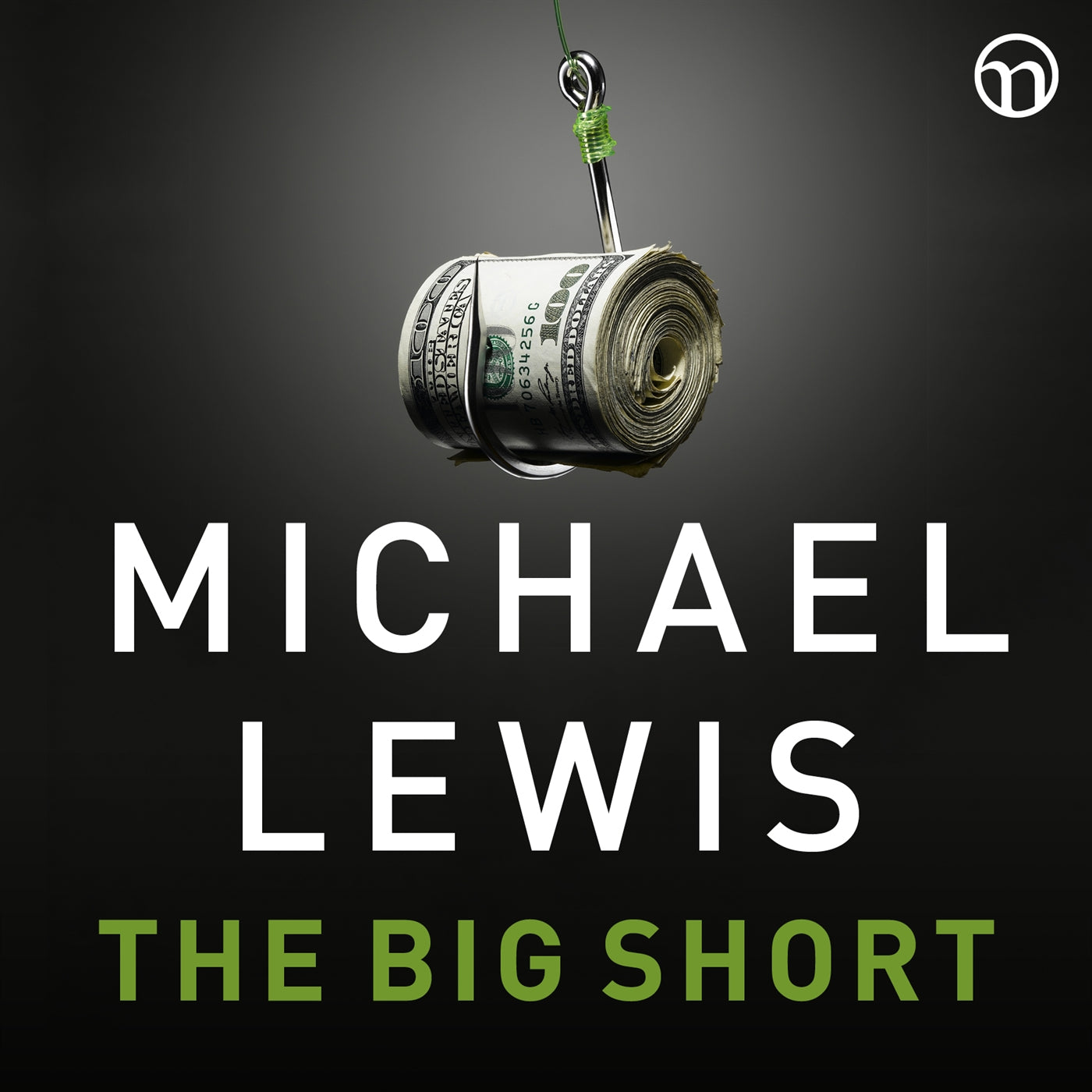 The Big Short: Den sanna historien bakom århundradets finanskris – Ljudbok