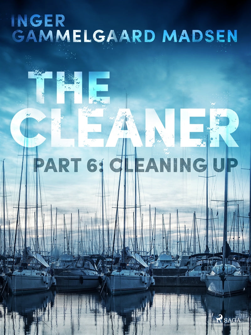 The Cleaner 6: Cleaning Up – E-bok