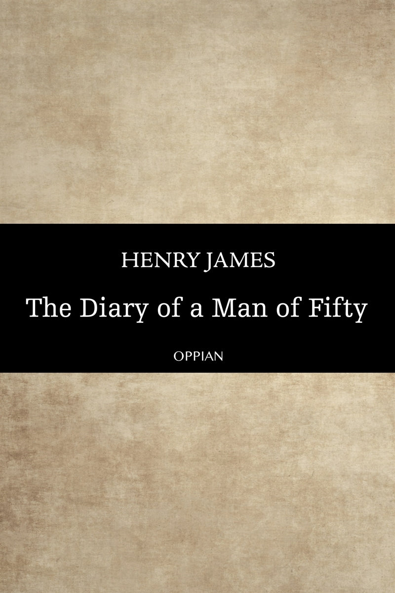 The Diary of a Man of Fifty – E-bok