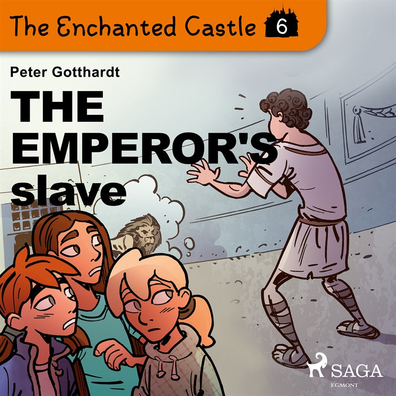 The Enchanted Castle 6 - The Emperor's Slave – Ljudbok