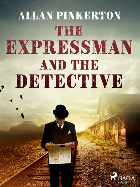 The Expressman and the Detective – E-bok