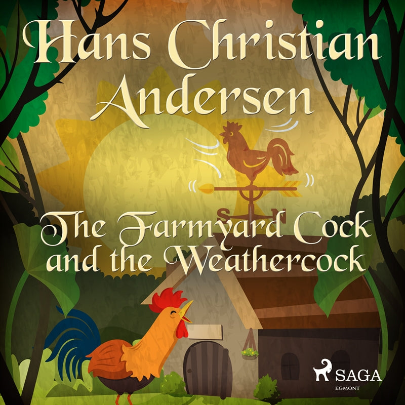 The Farmyard Cock and the Weathercock – Ljudbok