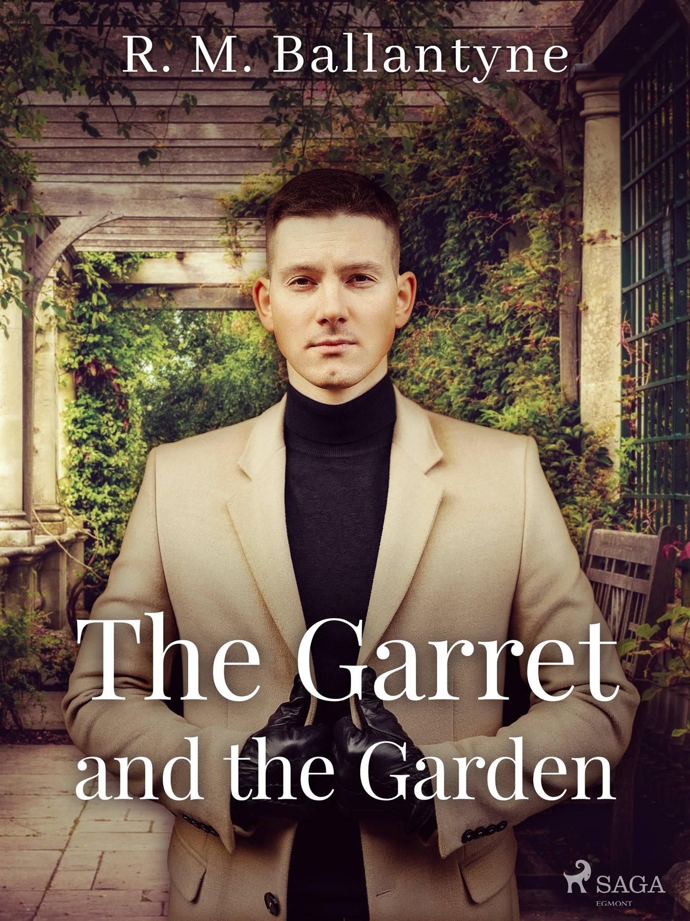 The Garret and the Garden – E-bok