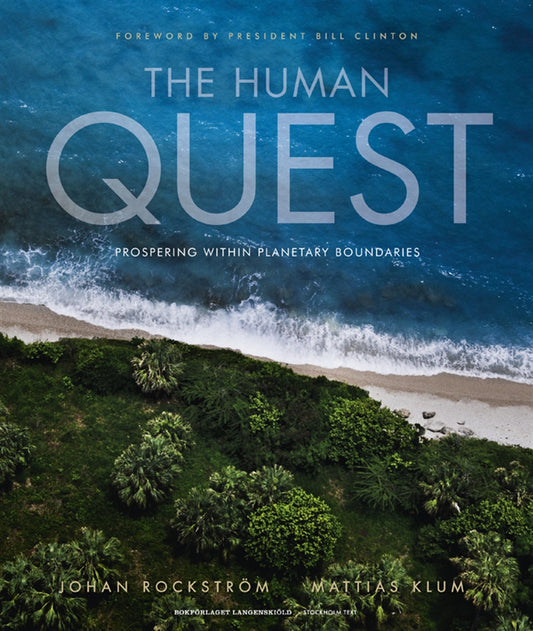 The Human Quest: Prospering Within Planetary Boundaries – E-bok