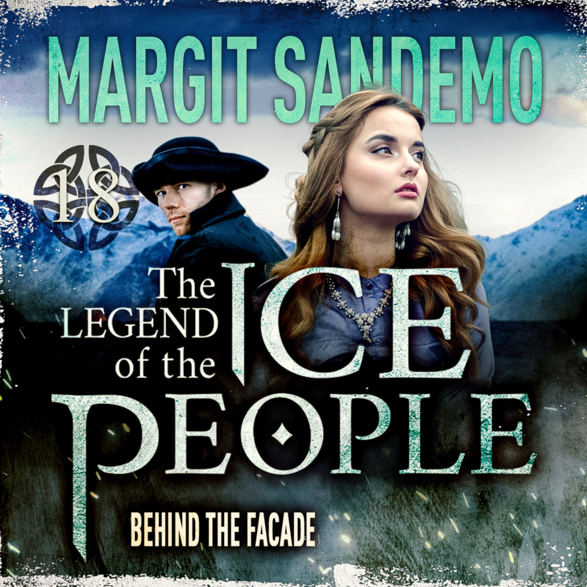 The Ice People 18 - Behind the Facade – Ljudbok