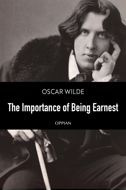The Importance of Being Earnest – E-bok