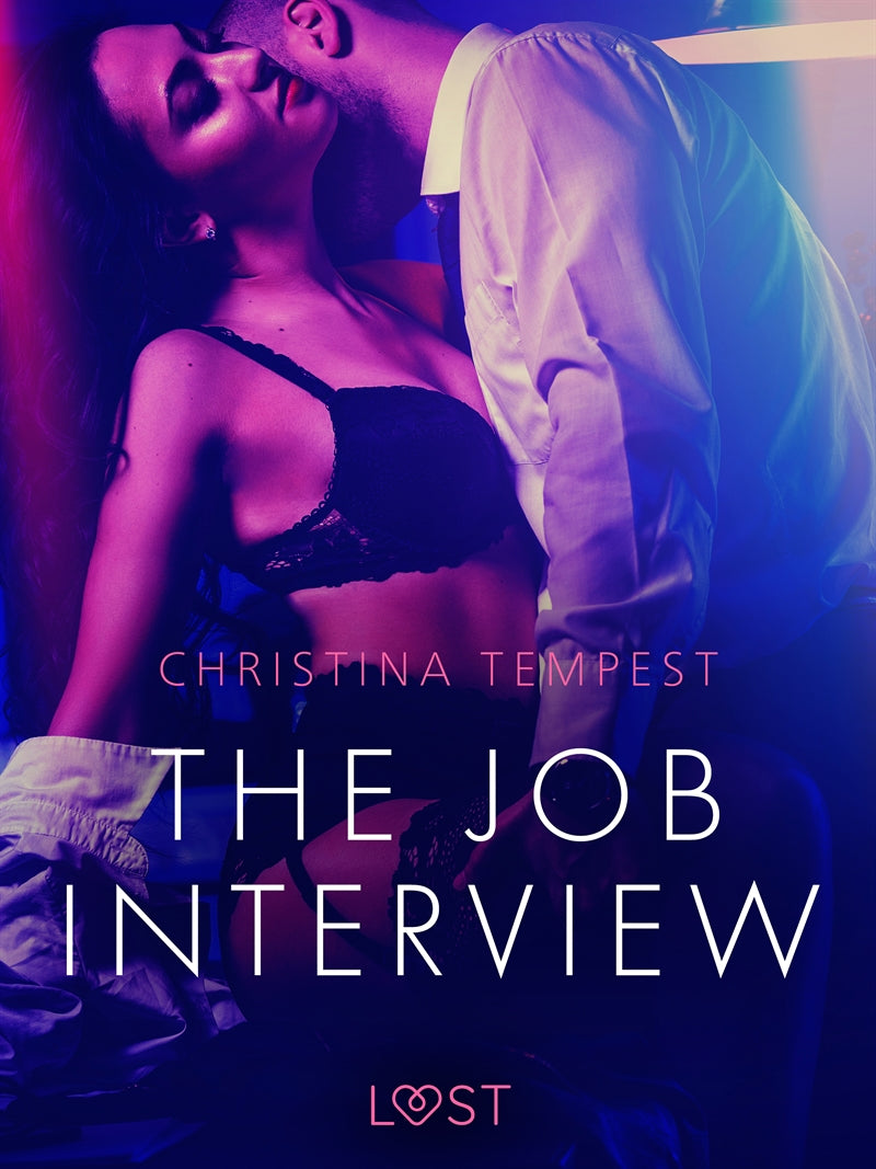 The Job Interview - Erotic Short Story – E-bok