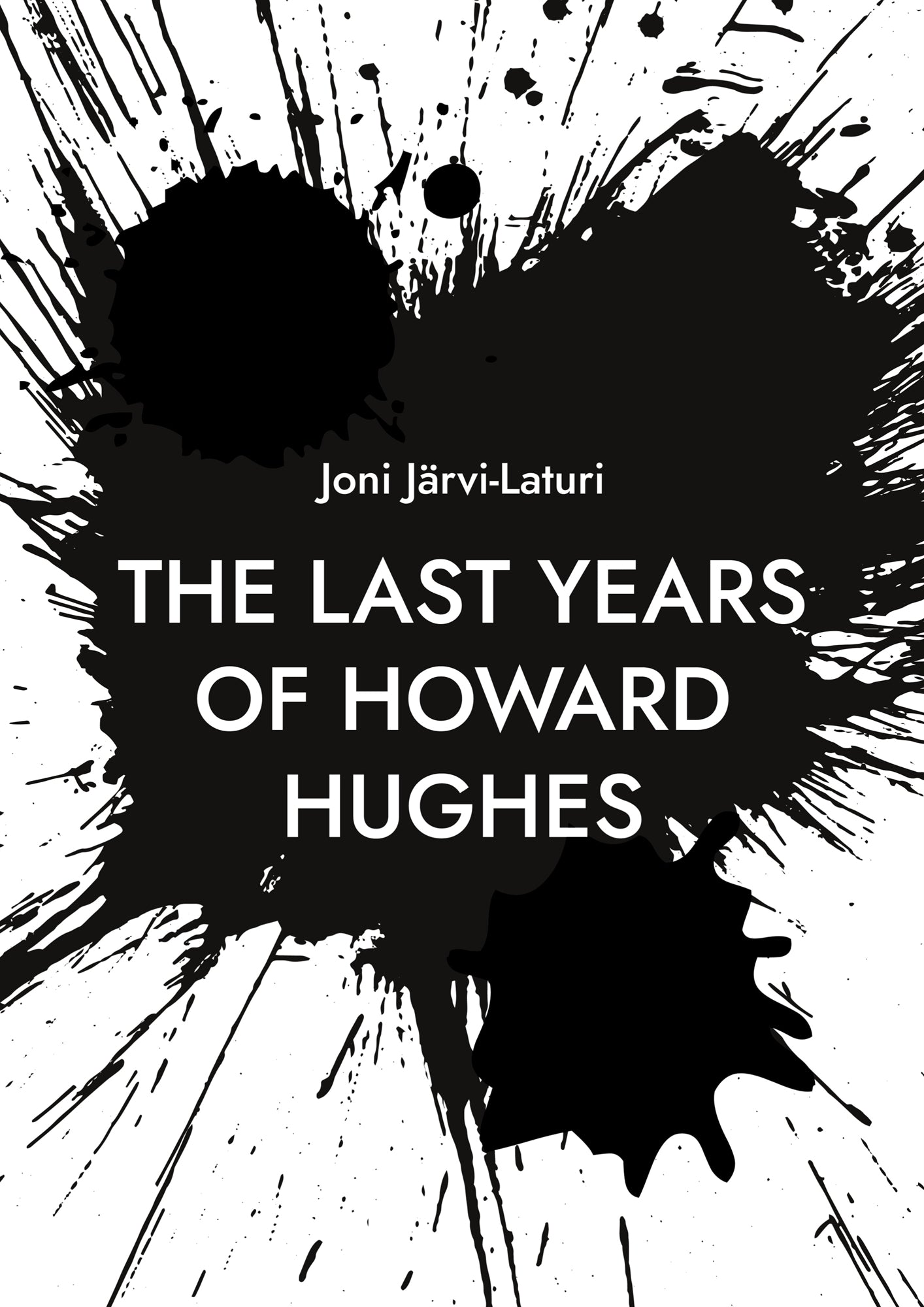 The Last Years of Howard Hughes – E-bok