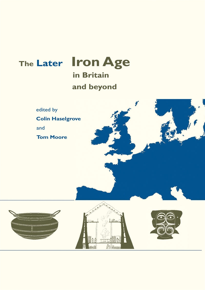 The Later Iron Age in Britain and Beyond – E-bok