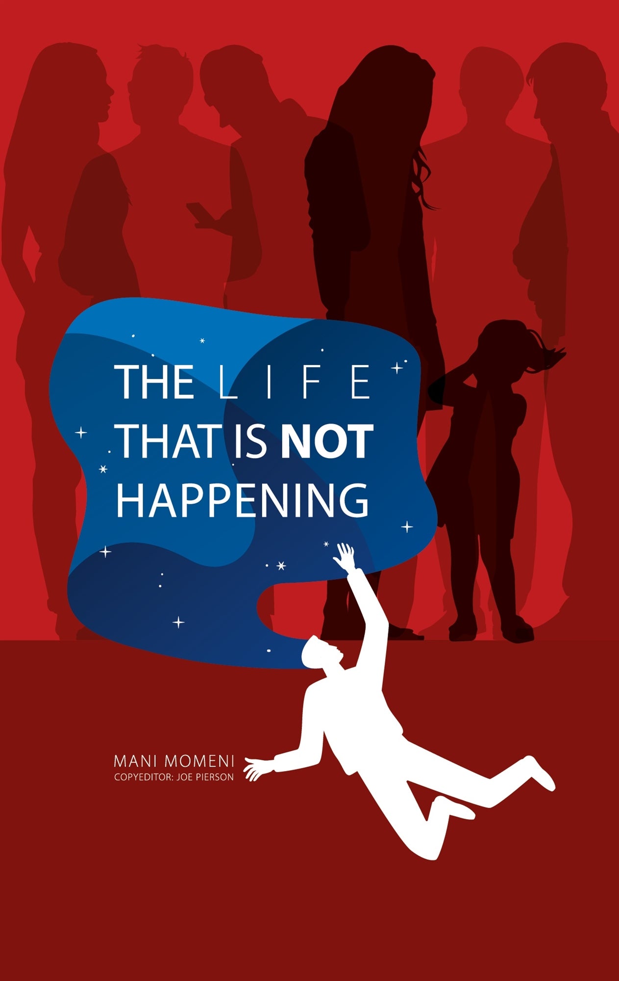 The Life That Is Not Happening: A novella of memory, longing, and the space between two skies – E-bok
