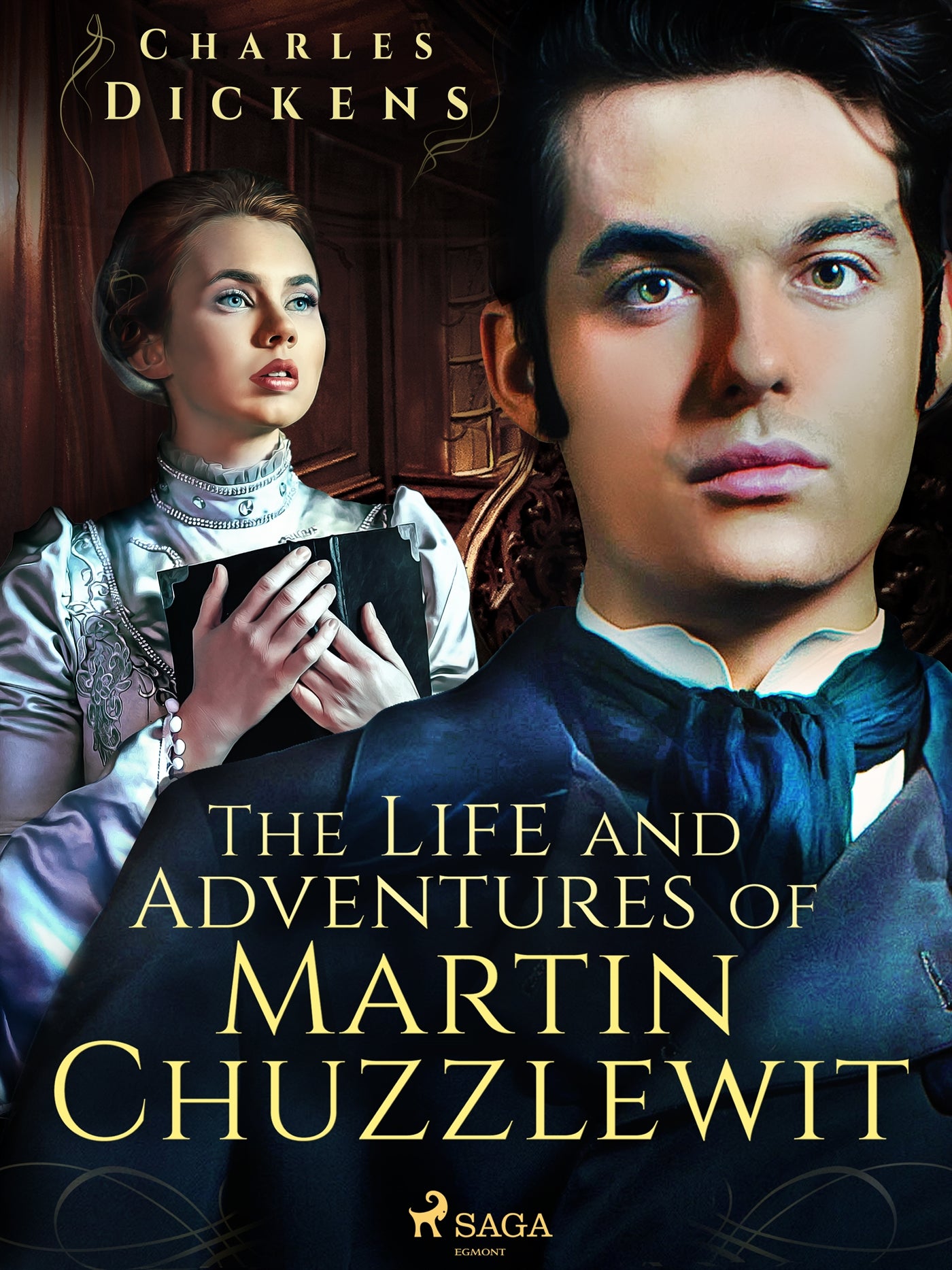 The Life and Adventures of Martin Chuzzlewit – E-bok
