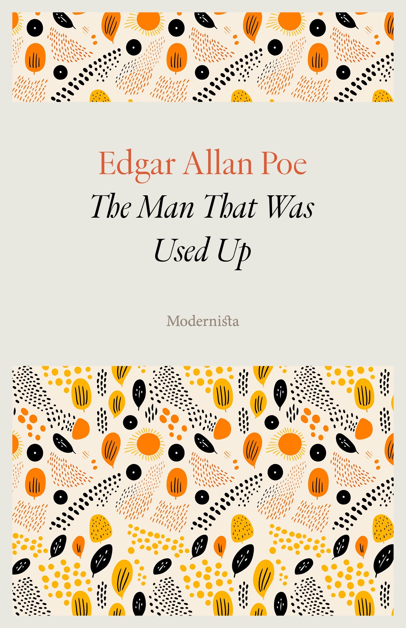 The Man That Was Used Up – E-bok