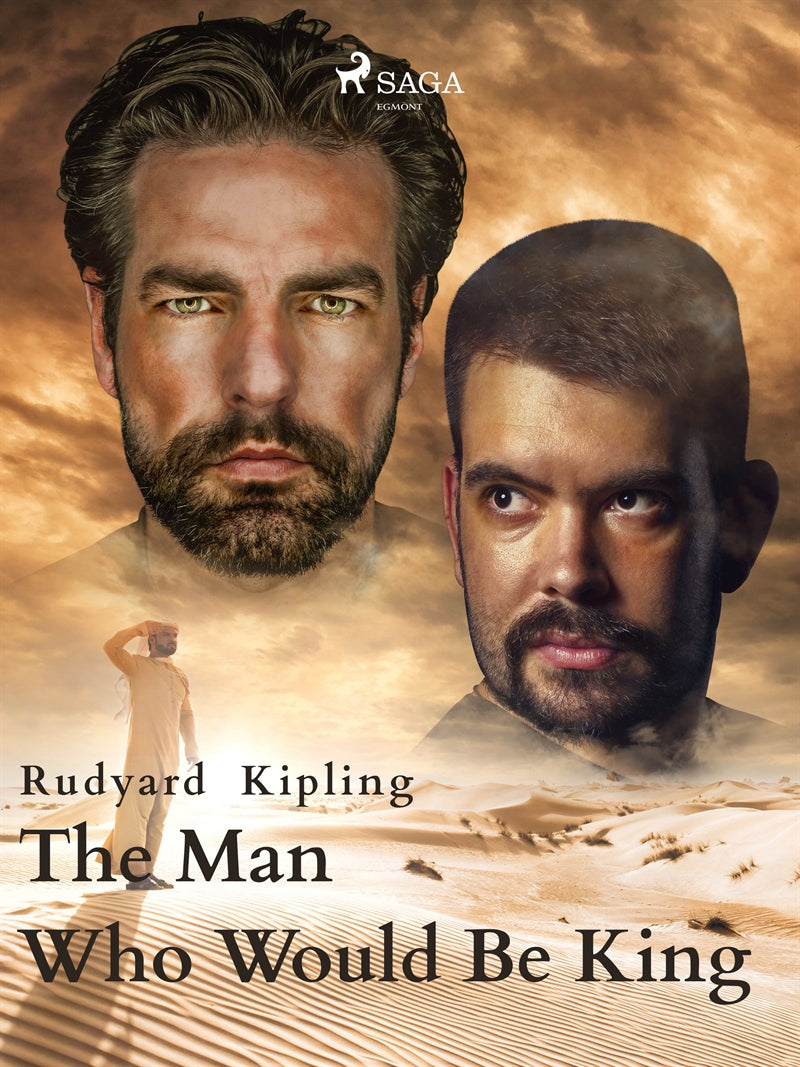 The Man Who Would Be King – E-bok