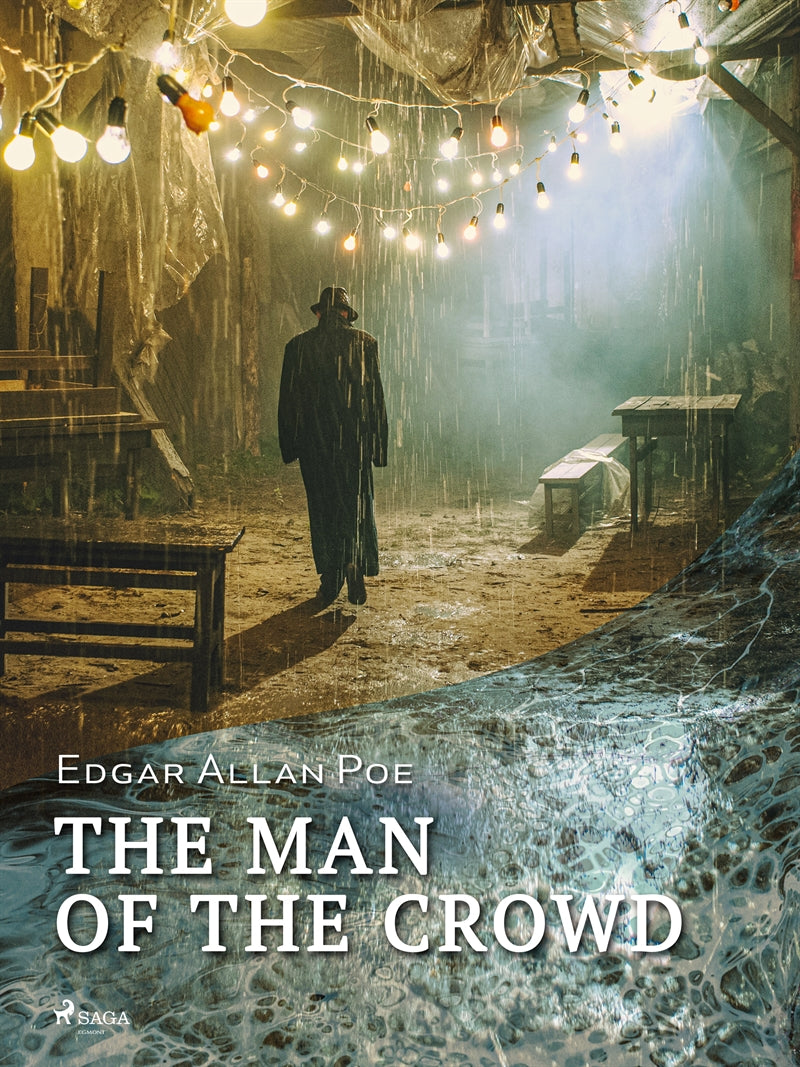 The Man of the Crowd – E-bok