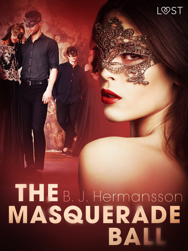 The Masquerade Ball - Erotic Short Story – E-bok