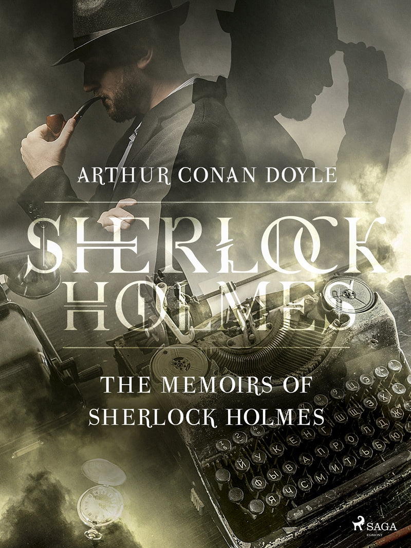 The Memoirs of Sherlock Holmes – E-bok