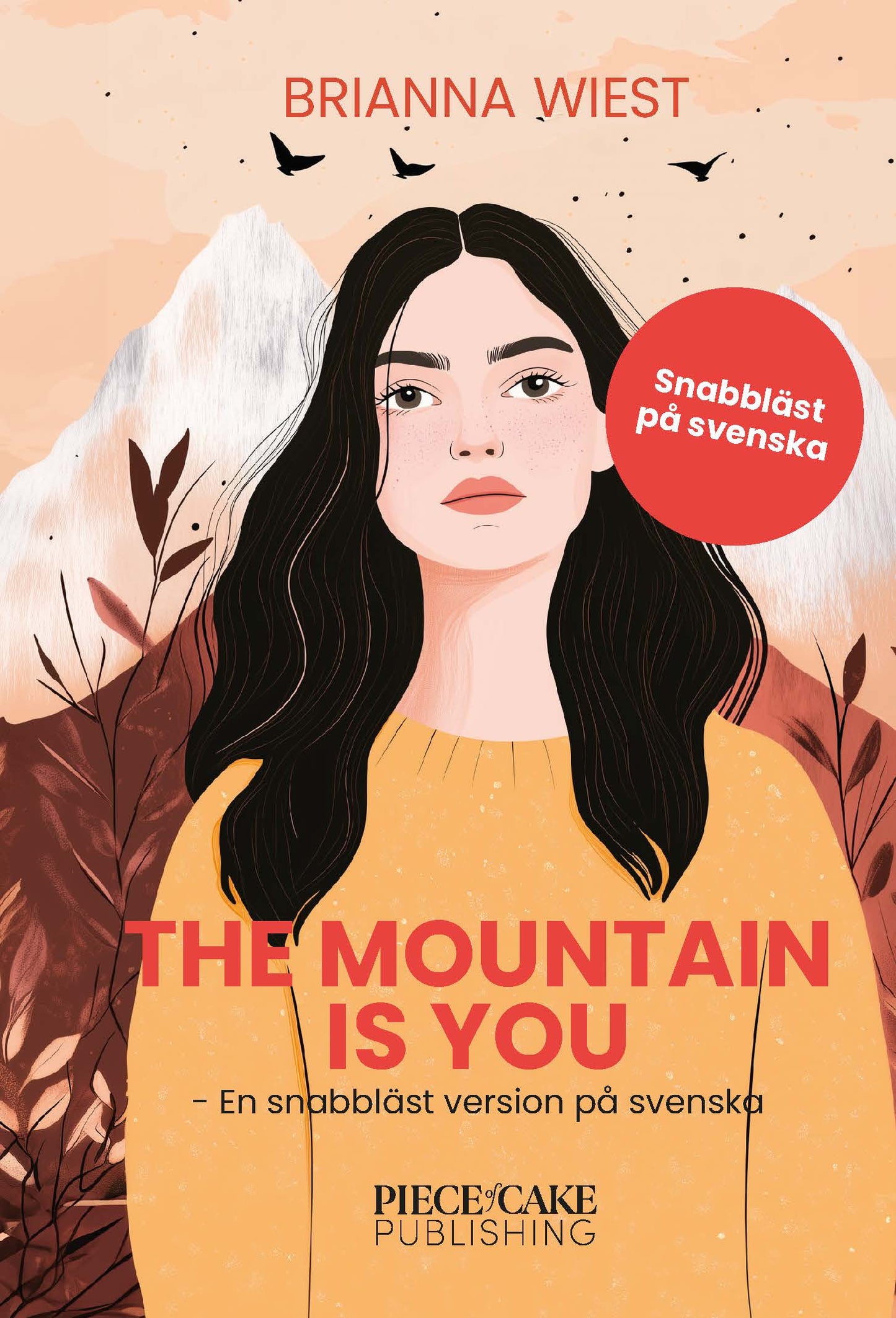 The Mountain Is You : En snabbläst version på svenska – E-bok