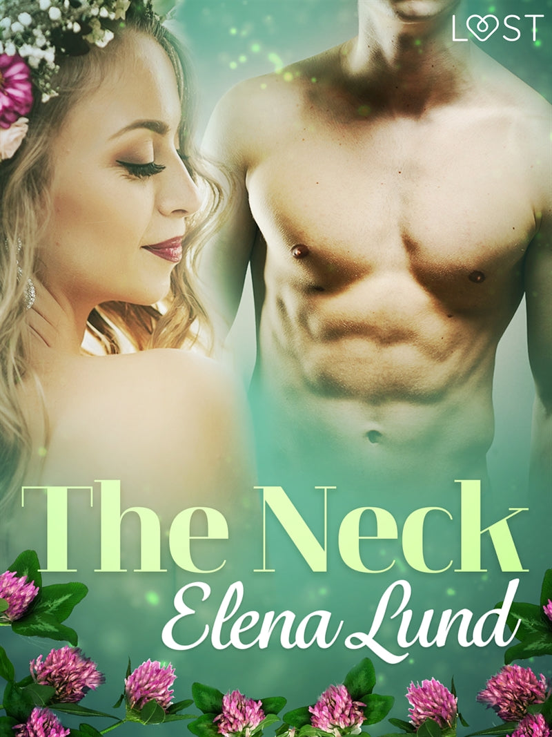 The Neck: The Water Spirit - an erotic Midsummer story – E-bok