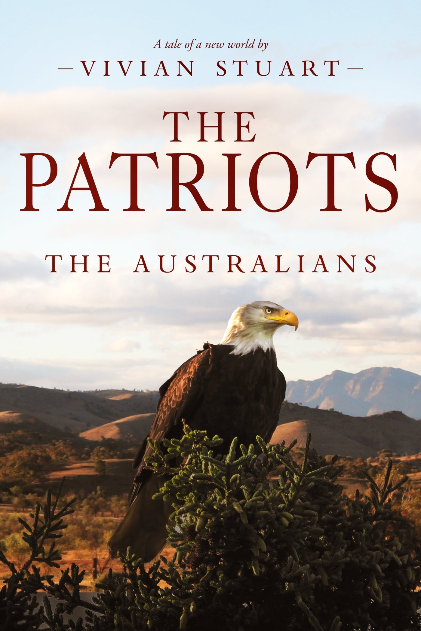 The Patriots: The Australians 15 – E-bok