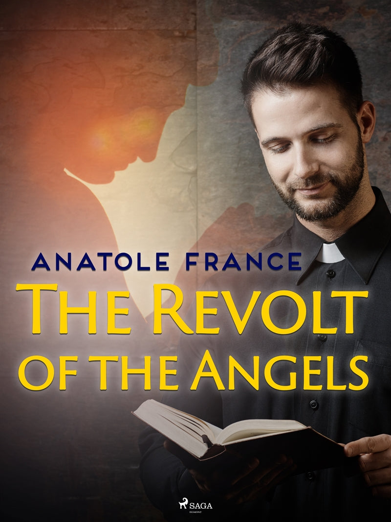 The Revolt of the Angels – E-bok