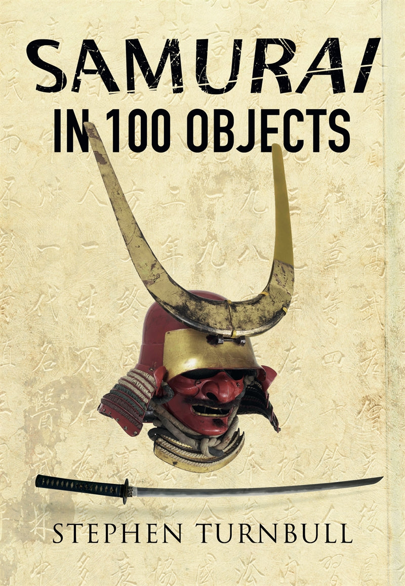 The Samurai in 100 Objects – E-bok
