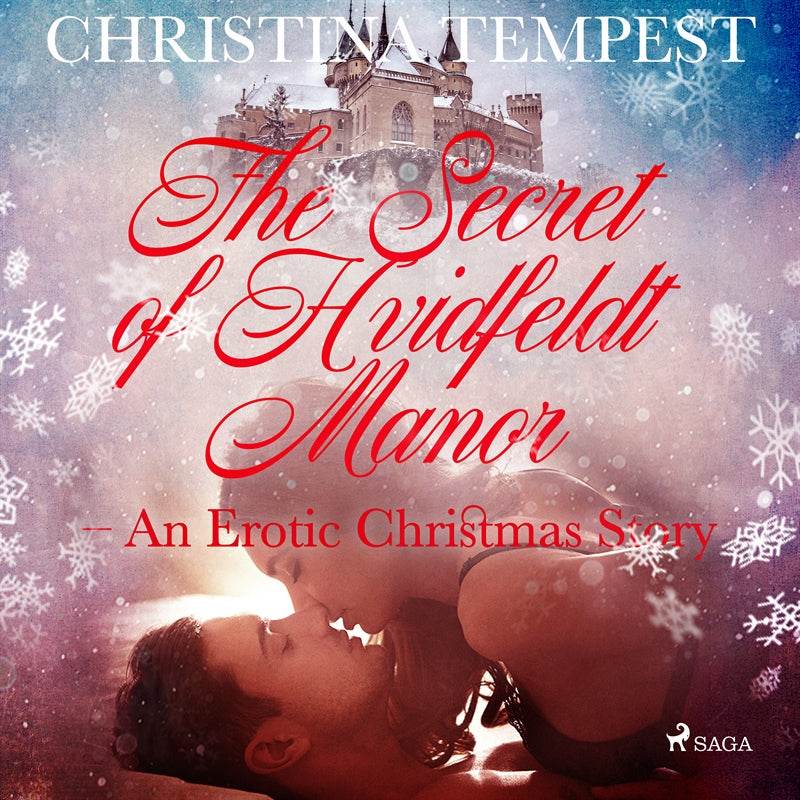 The Secret of Hvidfeldt Manor - An Erotic Christmas Story – Ljudbok