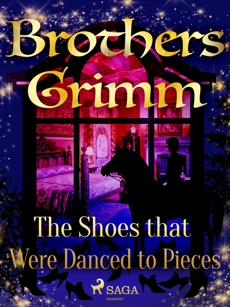 The Shoes that Were Danced to Pieces – E-bok