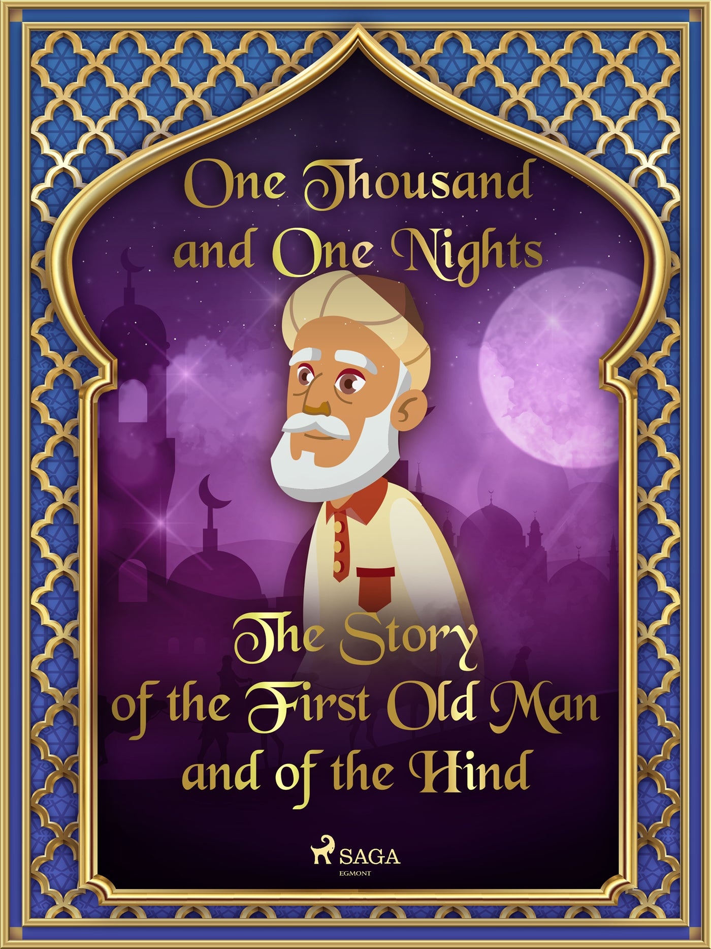 The Story of the First Old Man and of the Hind – E-bok