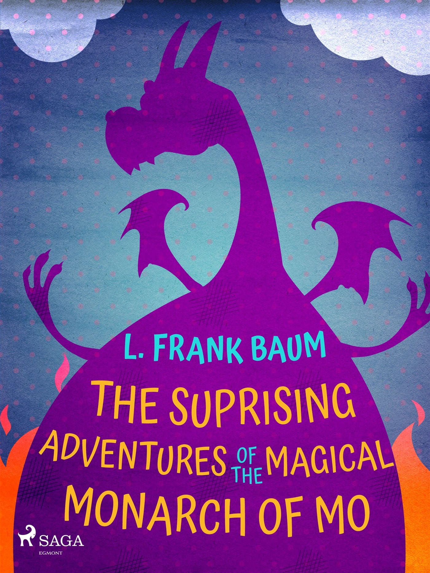 The Suprising Adventures of The Magical Monarch of Mo – E-bok