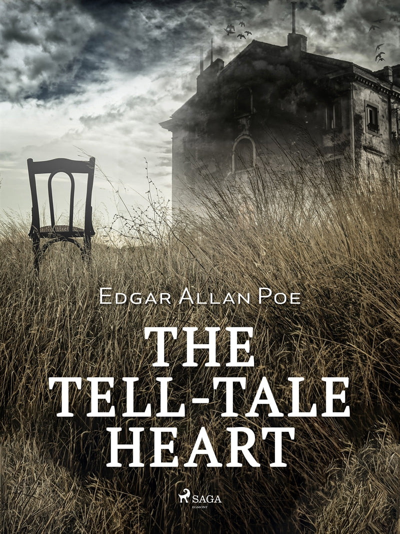 The Tell-Tale Heart – E-bok