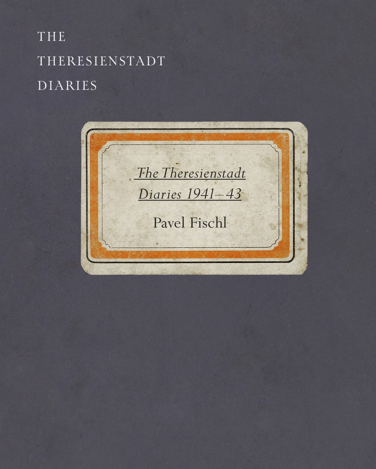 The Theresienstadt Diaries – E-bok