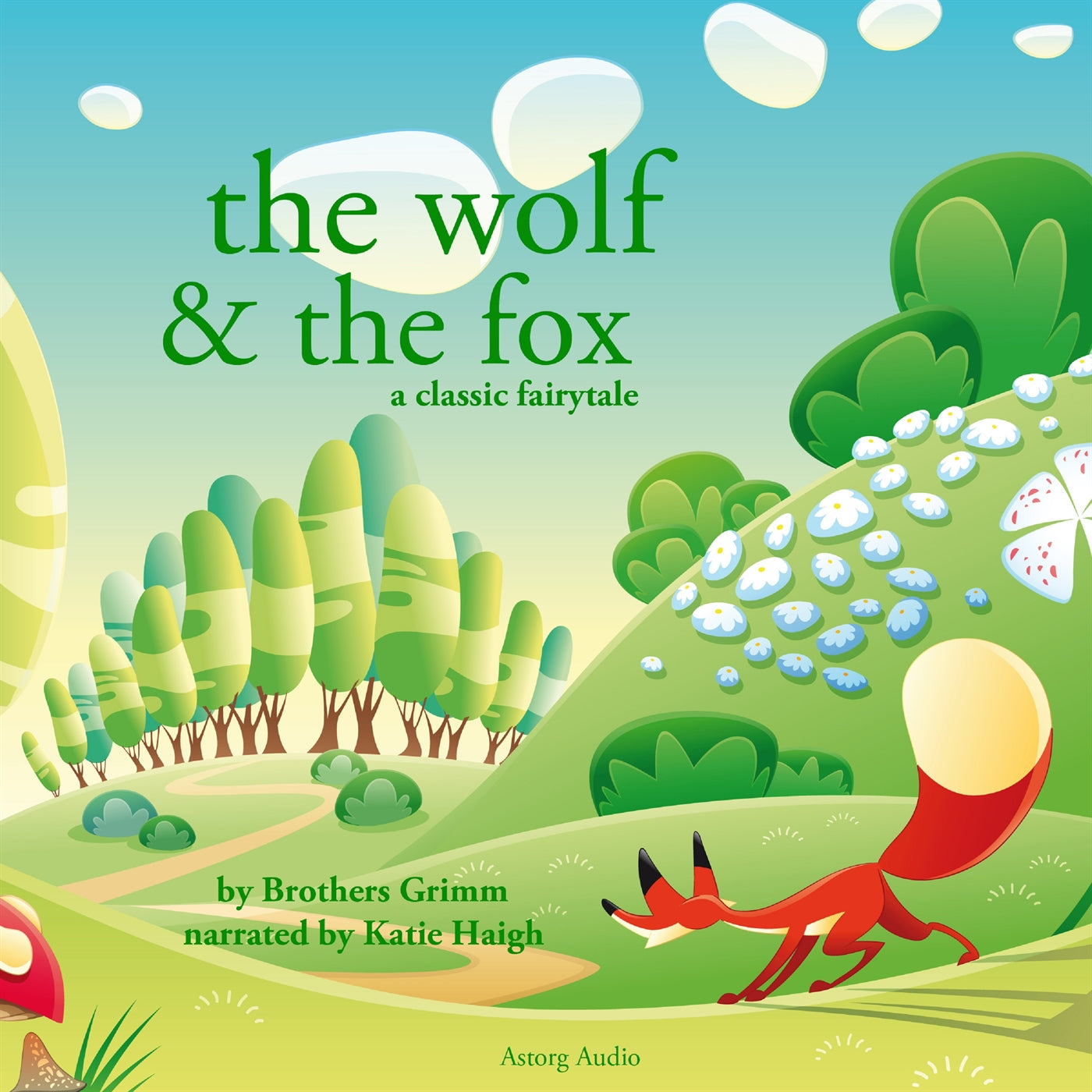 The Wolf and the Fox, a Fairy Tale – Ljudbok
