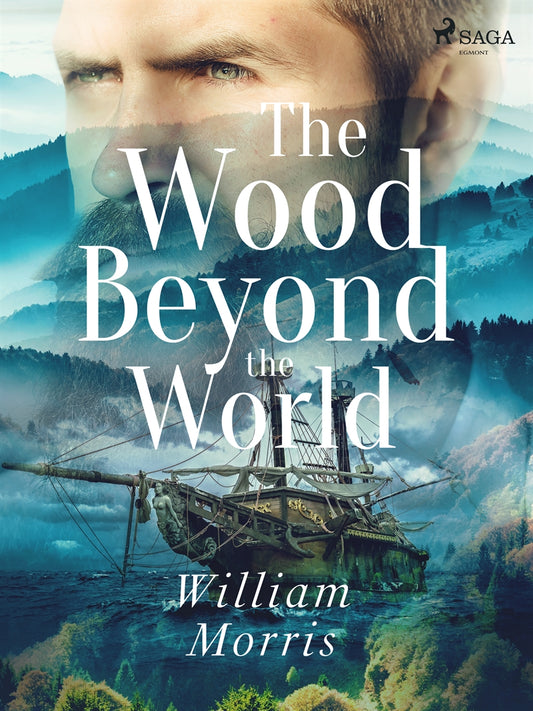 The Wood Beyond the World – E-bok
