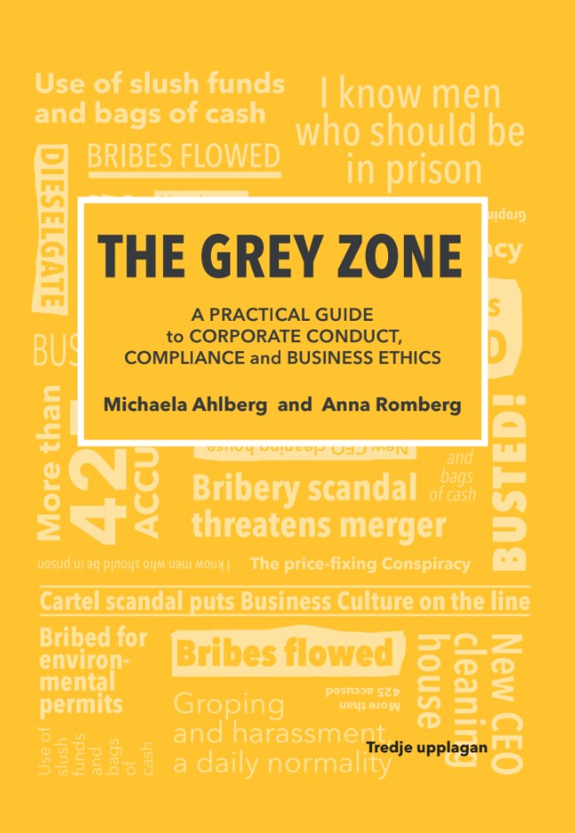 The grey zone : a practical guide to corporate conduct, compliance and business ethics – E-bok