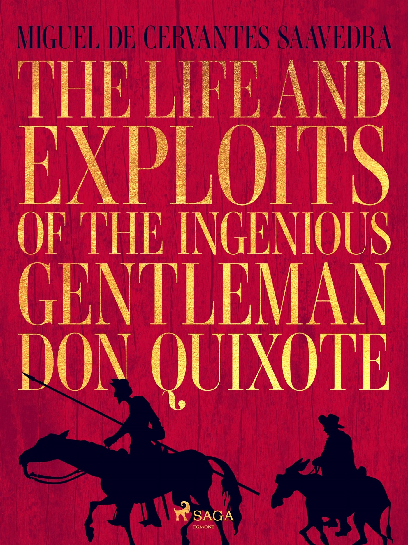 The life and exploits of the ingenious gentleman Don Quixote de la Mancha – E-bok