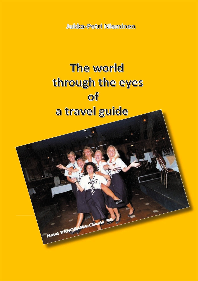 The world through the eyes of a travel guide – E-bok
