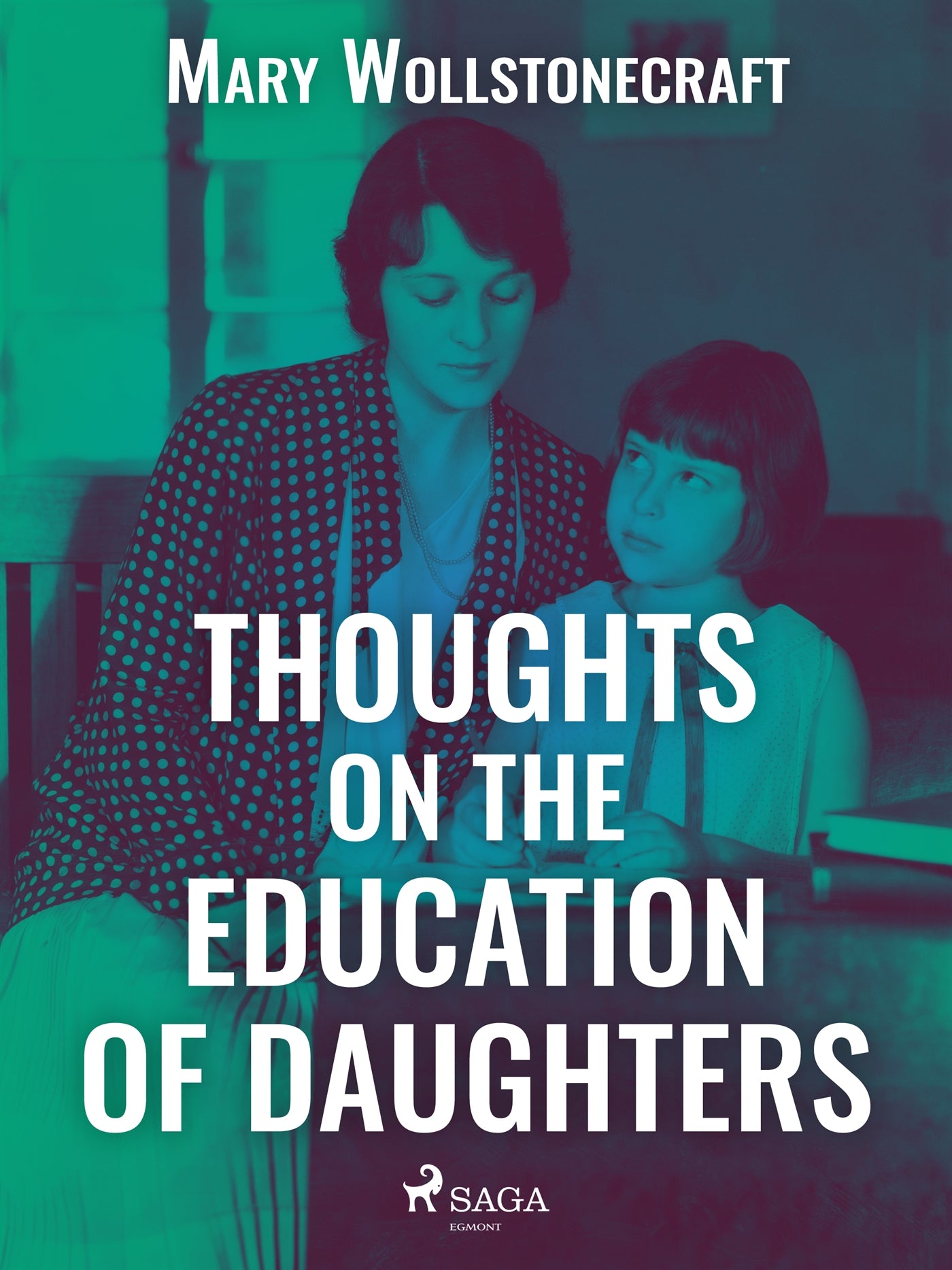 Thoughts on the Education of Daughters – E-bok