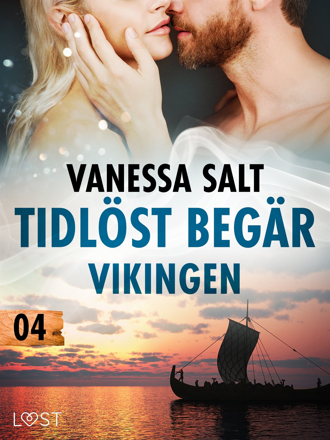 Tidlöst begär 4: Vikingen - erotisk novell – E-bok