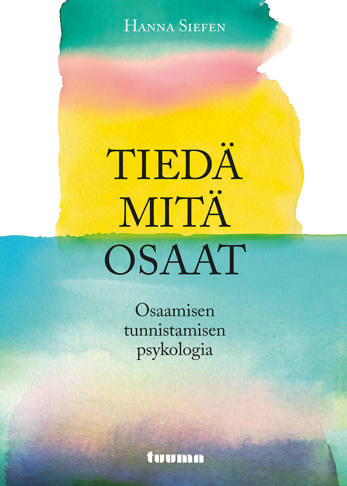 Tiedä mitä osaat – E-bok